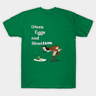 Green Eggs and Hamilton T-Shirt